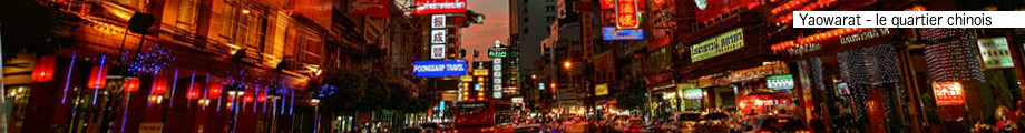 Yaowarat le quartier chinois de bangkok